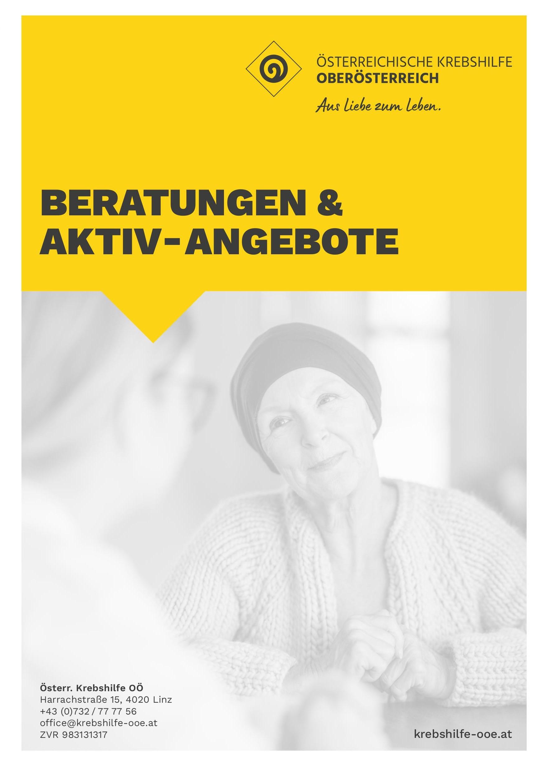 Titelseite des Beratungsfolders mit dem Titel ‚Beratungen & Aktiv-Angebote‘. Im unteren Teil ist ein Foto einer älteren Frau mit Kopfbedeckung, die einer anderen Person lächelnd gegenübersitzt. Kontaktdaten der Krebshilfe OÖ und die Website www.krebshilfe-ooe.at sind ebenfalls angegeben.